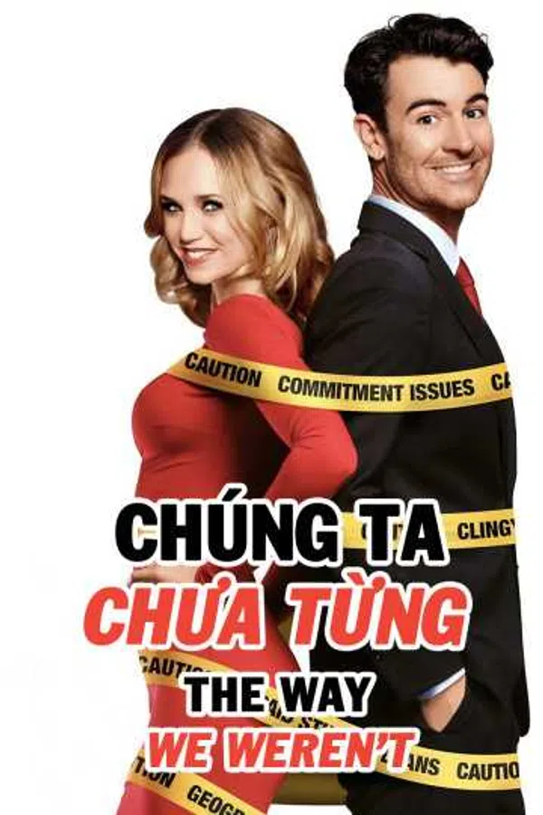 Poster phim Chúng Ta Chưa Từng trên Xem Phim Fun