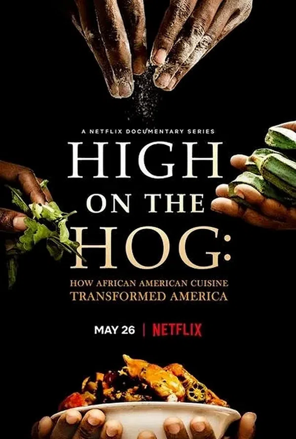Poster phim High on the Hog: Ẩm thực Mỹ gốc Phi đã thay đổi Hoa Kỳ như thế nào trên Xem Phim Fun
