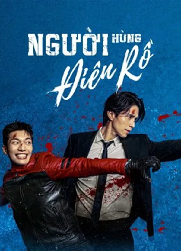 Poster phim Người Hùng Điên Rồ (Bad and Crazy) trên Xem Phim Fun